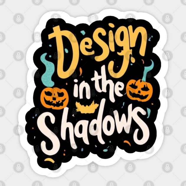 Halloween T-Shirt: Playful Design in the Shadows for Spooky Fun Sticker by dipdesai